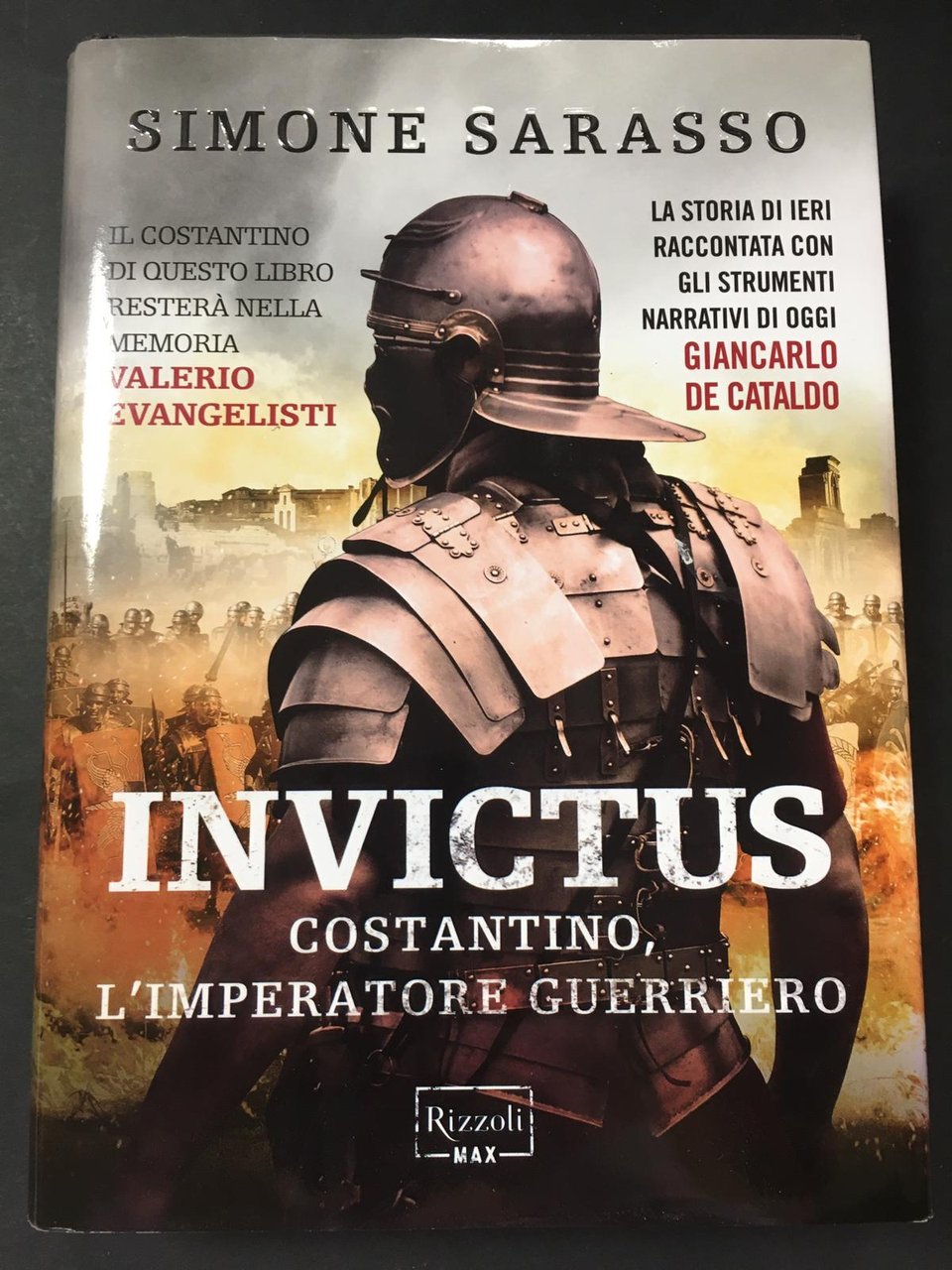 Sarasso Simone. Invictus. Costantino, L' Imperatore guerriero. Rizzoli. 2012
