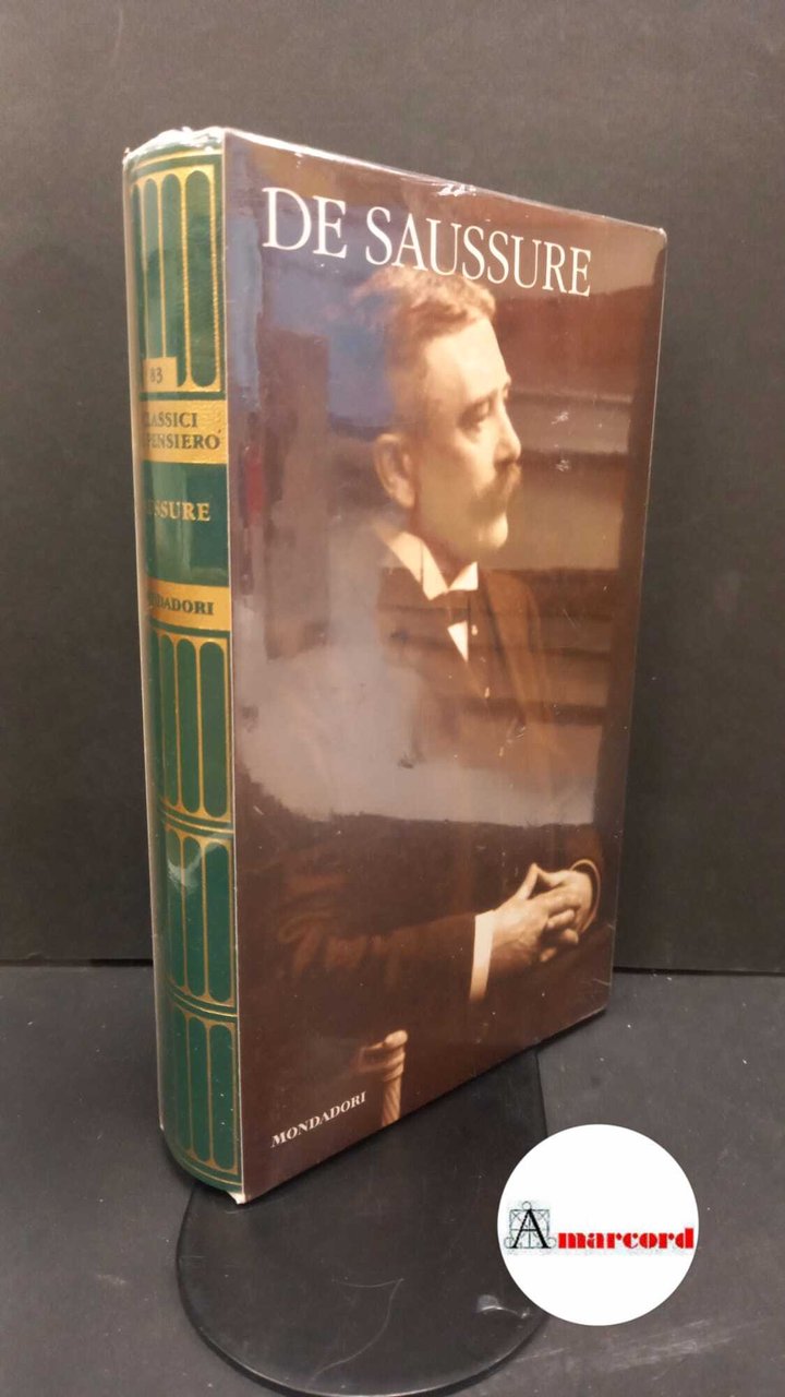 Saussure, Ferdinand : de. Saussure Milano Mondadori, 2009