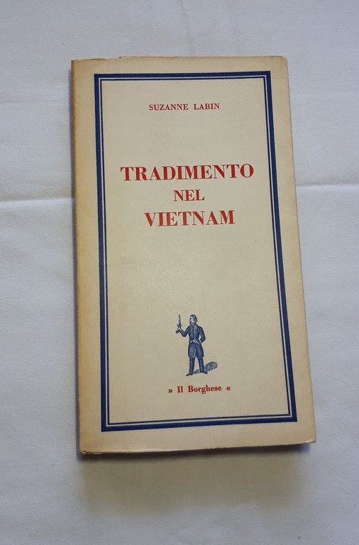Sauzanne Labin. Tradimento nel Vietnam