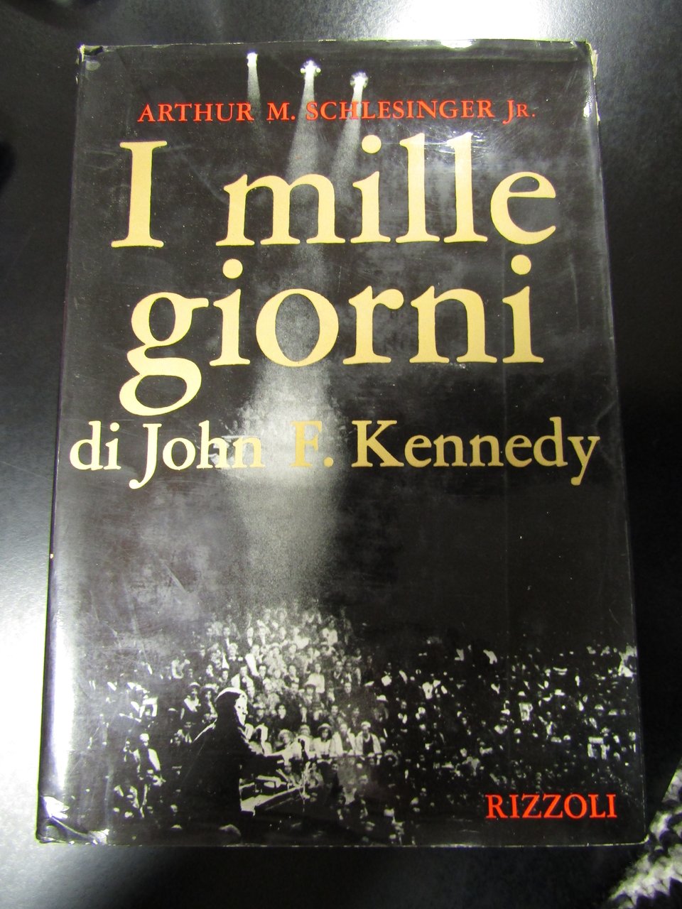 Schlesinger Arthur M. Jr. I mille giorni di John F. …