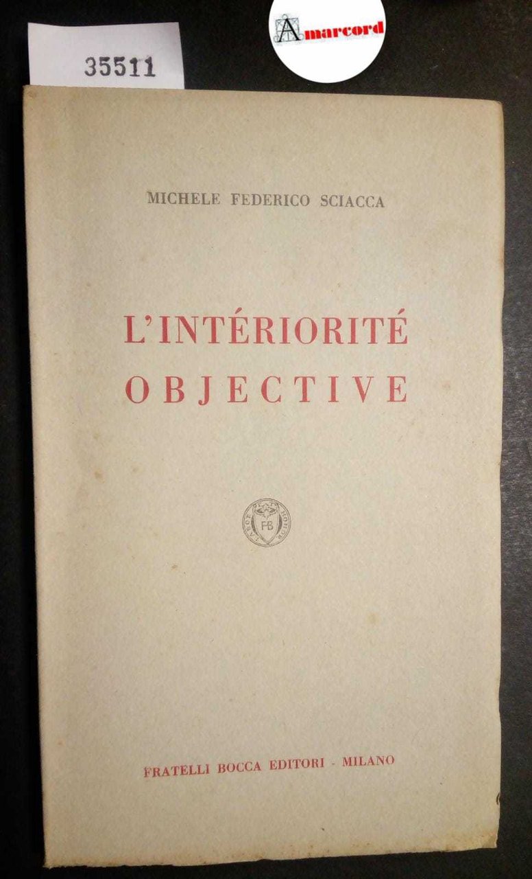 Sciacca Michele Federico, L'intériorité objective, Bocca, 1952 | Immagine principale