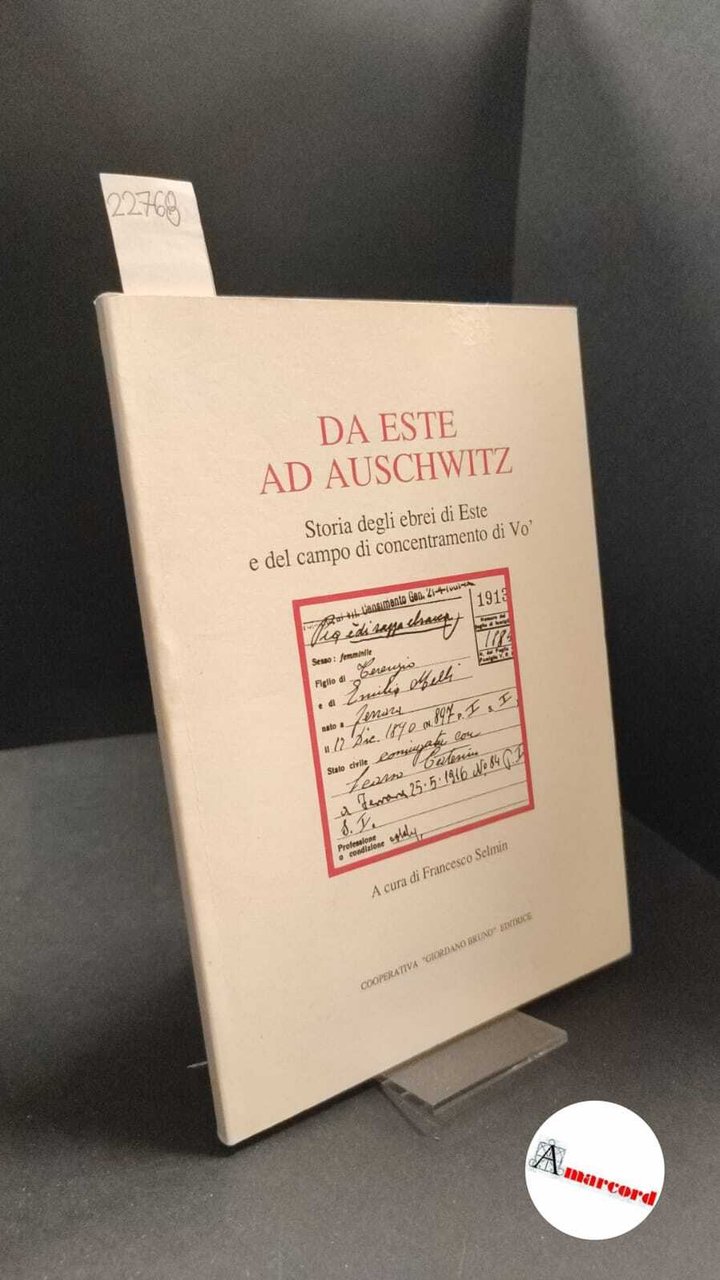 Selmin, Francesco. Da Este ad Auschwitz : storia degli ebrei … | Immagine principale
