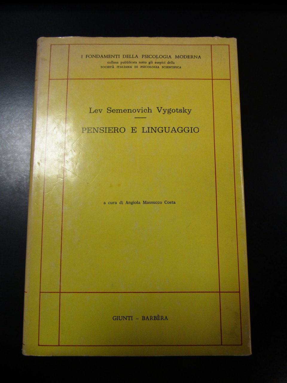 Semenovich Vygotsky Lev. Pensiero e linguaggio. Giunti-Barbèra 1976. | Immagine principale