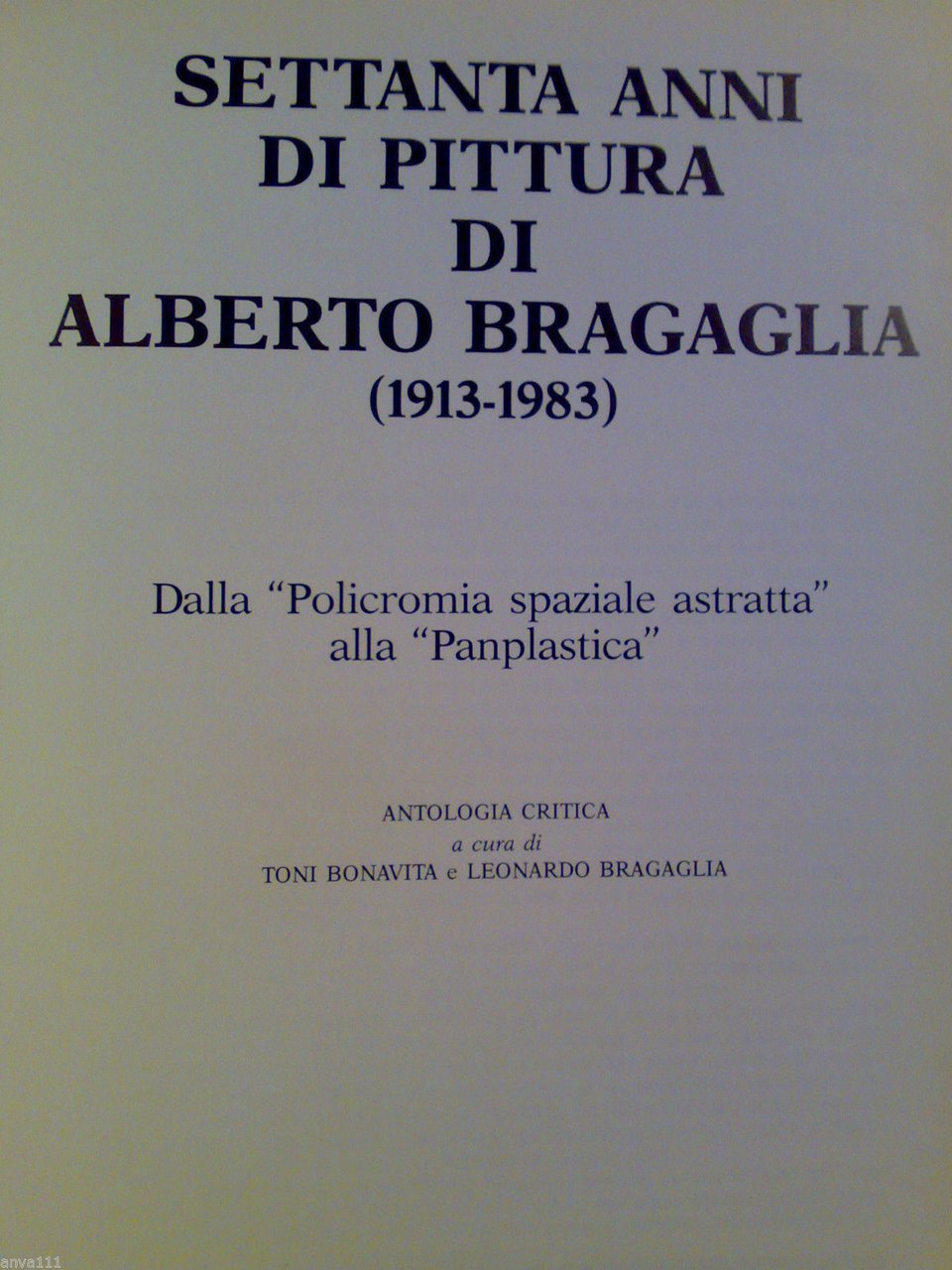 SETTANTA ANNI DI PITTURA DI ALBERTO BRAGAGLIA (1913 - 1983)