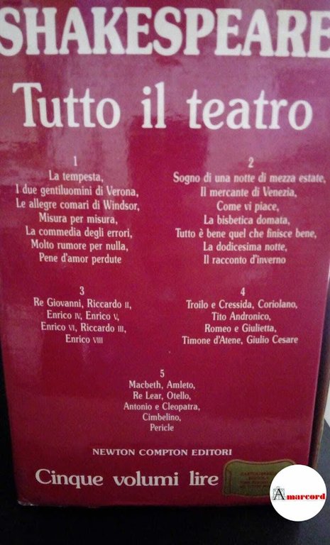 Shakespeare, William. , and Pisanti, Tommaso. Tutto il teatro Roma …