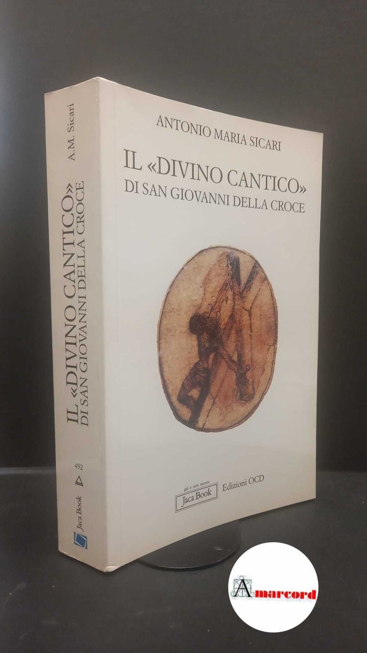 Sicari, Antonio Maria. , and Juan : de la Cruz. …