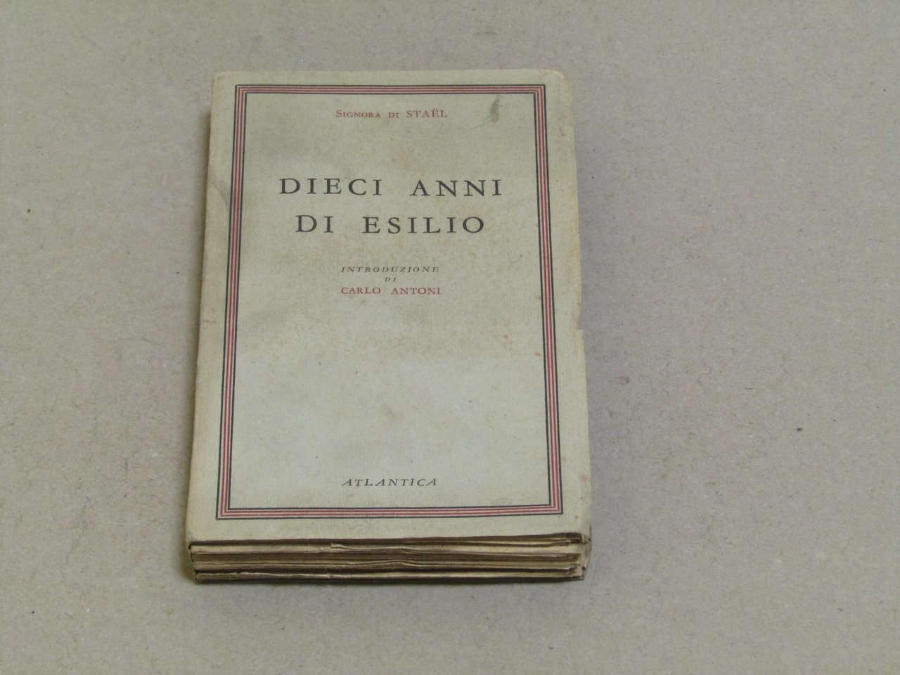 Signora di Stael. Dieci anni di esilio. Atlantica. 1945-I