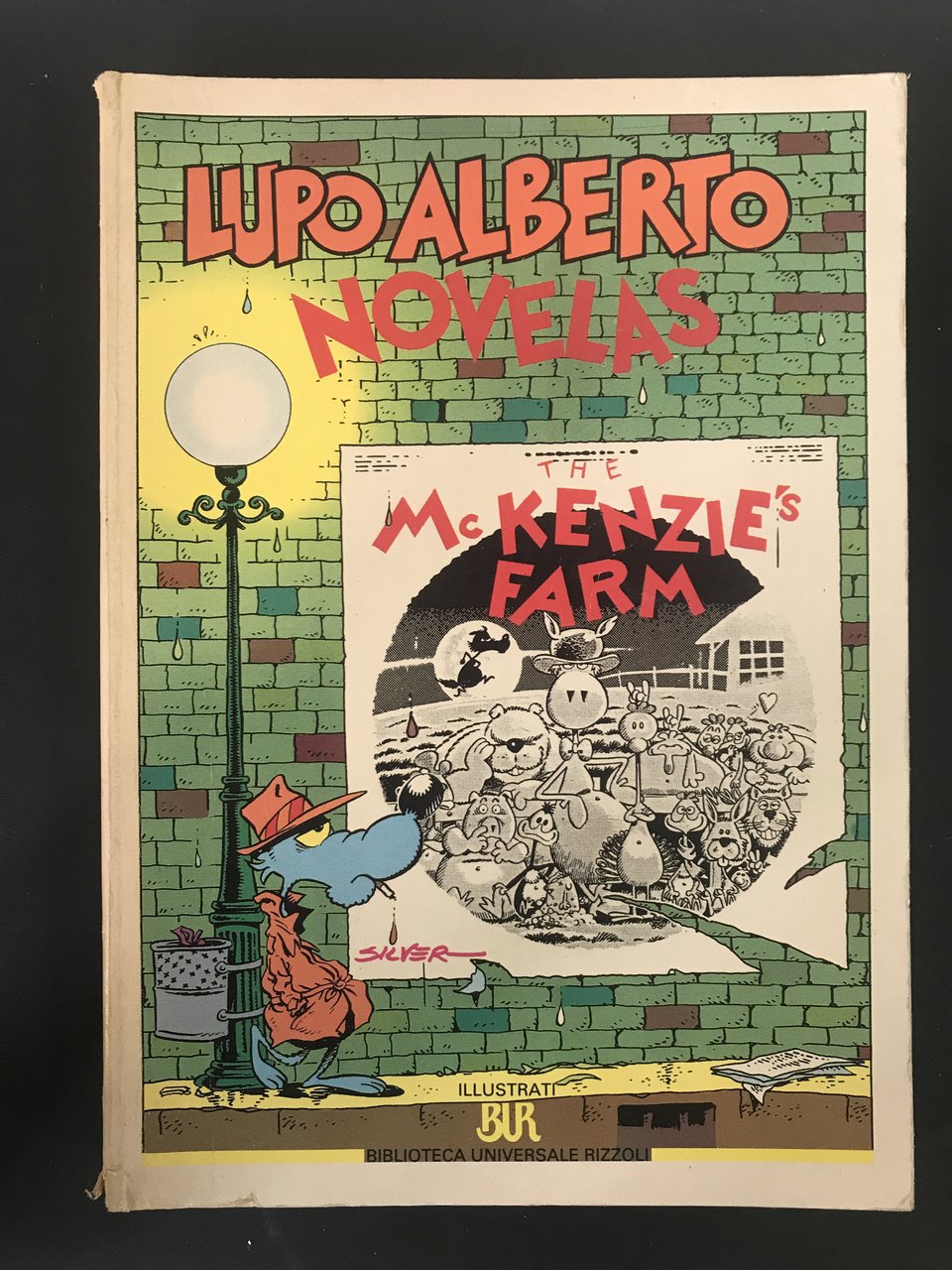 Silver. Lupo Alberto. Novelas. Biblioteca Universale Rizzoli. 1992