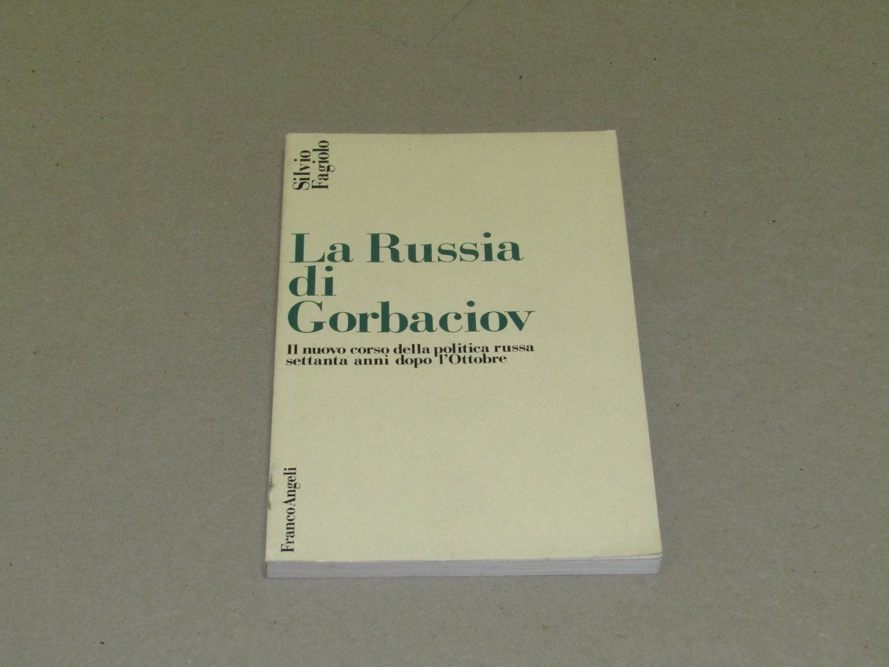 Silvio Fagiolo. La Russia di Gorbaciov