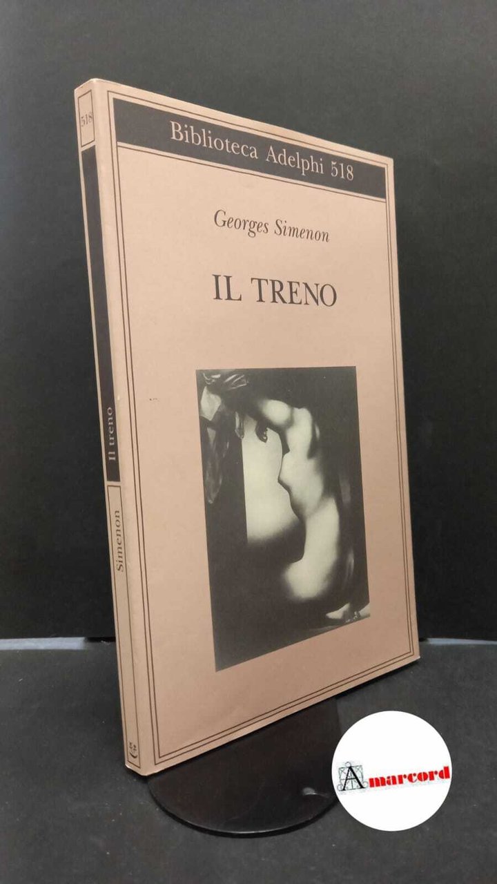 Simenon Georges, Il treno, Adelphi, 2007.
