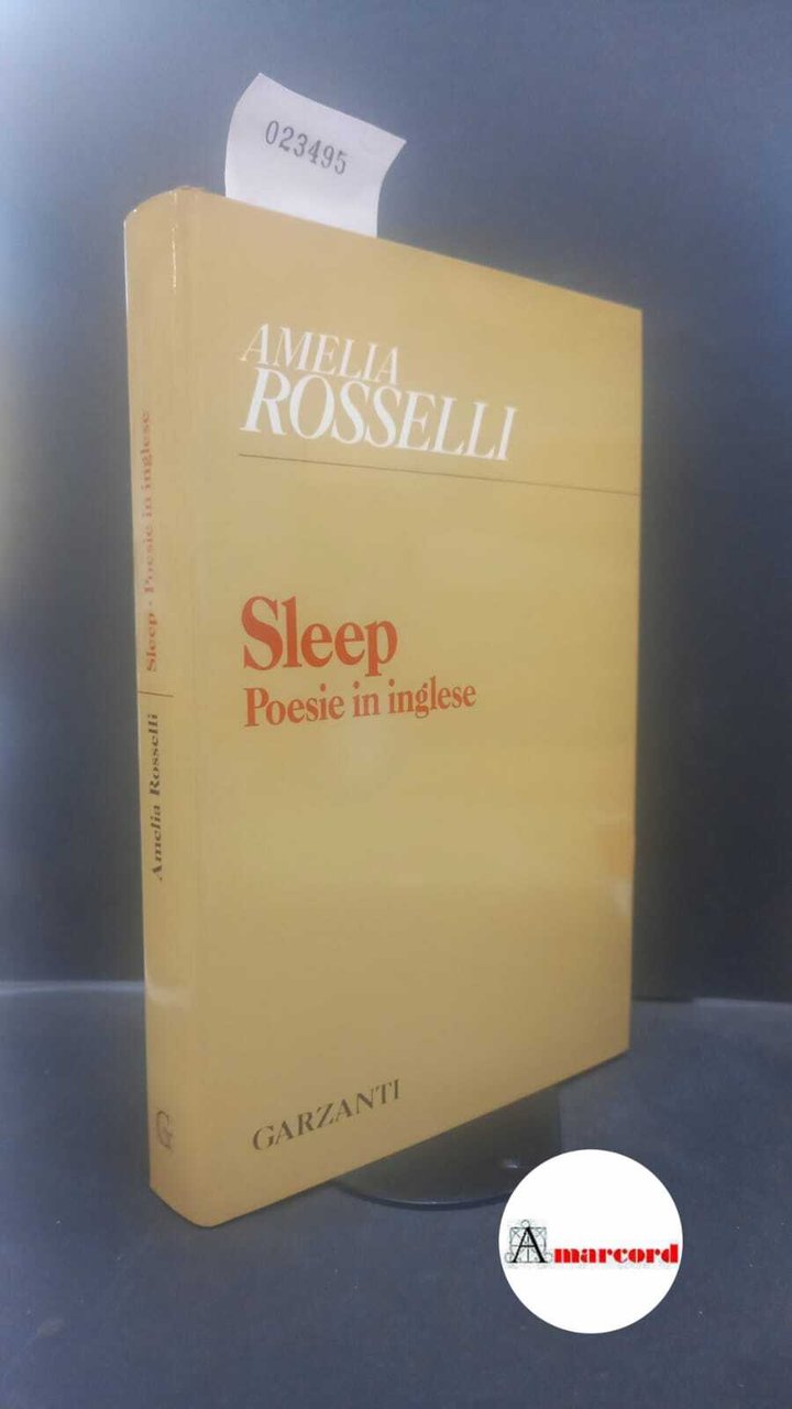 Sleep : poesie in inglese / Amelia Rosselli ; traduzione …
