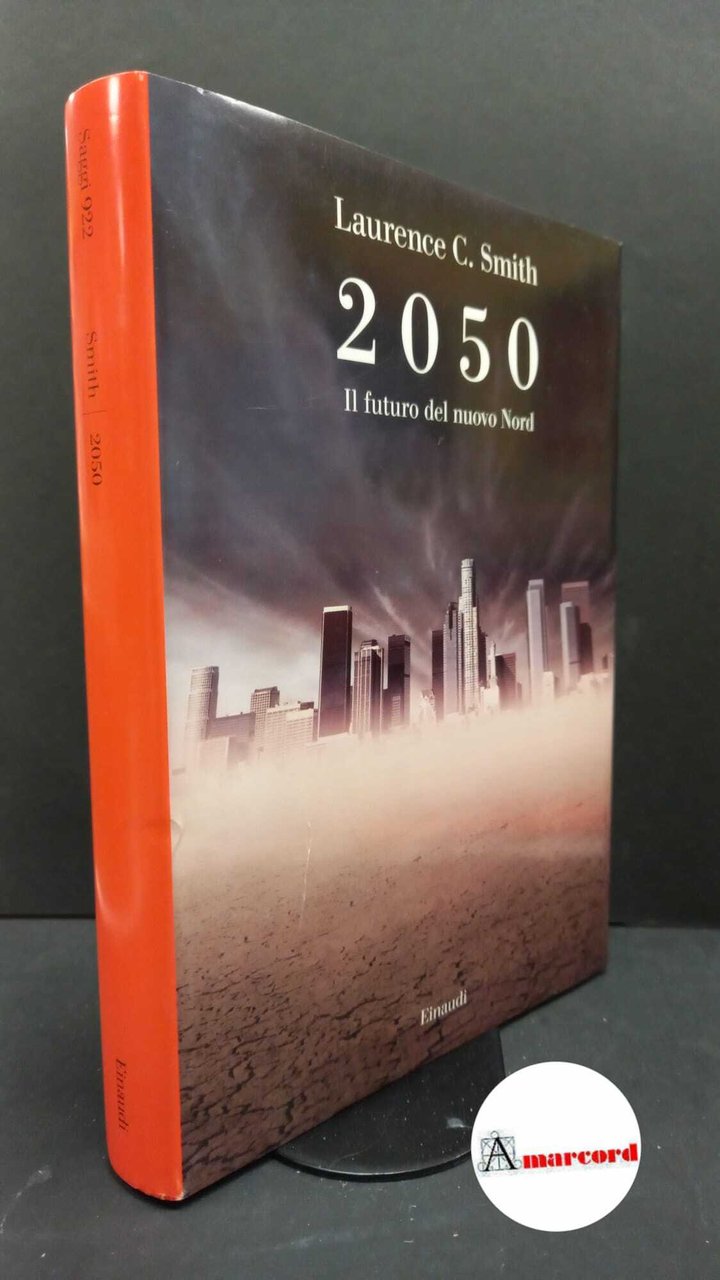 Smith, Laurence C.. , and Bourlot, Susanna. 2050 : il …