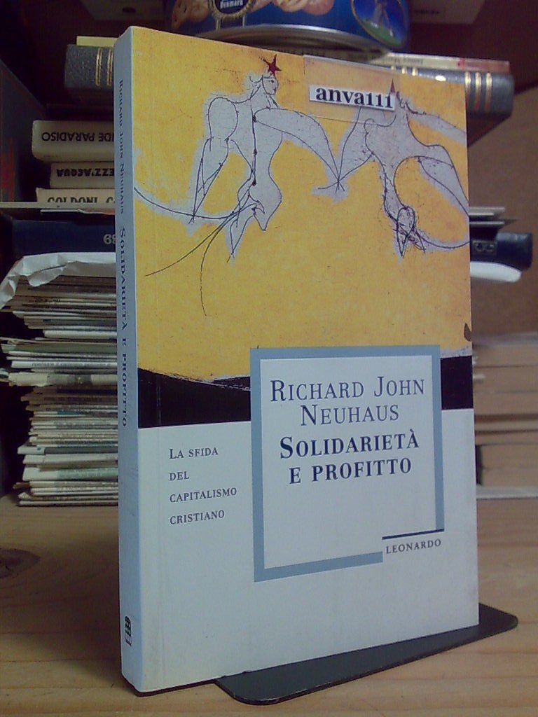 SOLIDARIETÀ E PROFITTO / LA SFIDA DEL CAPITALISMO CRISTIANO � …