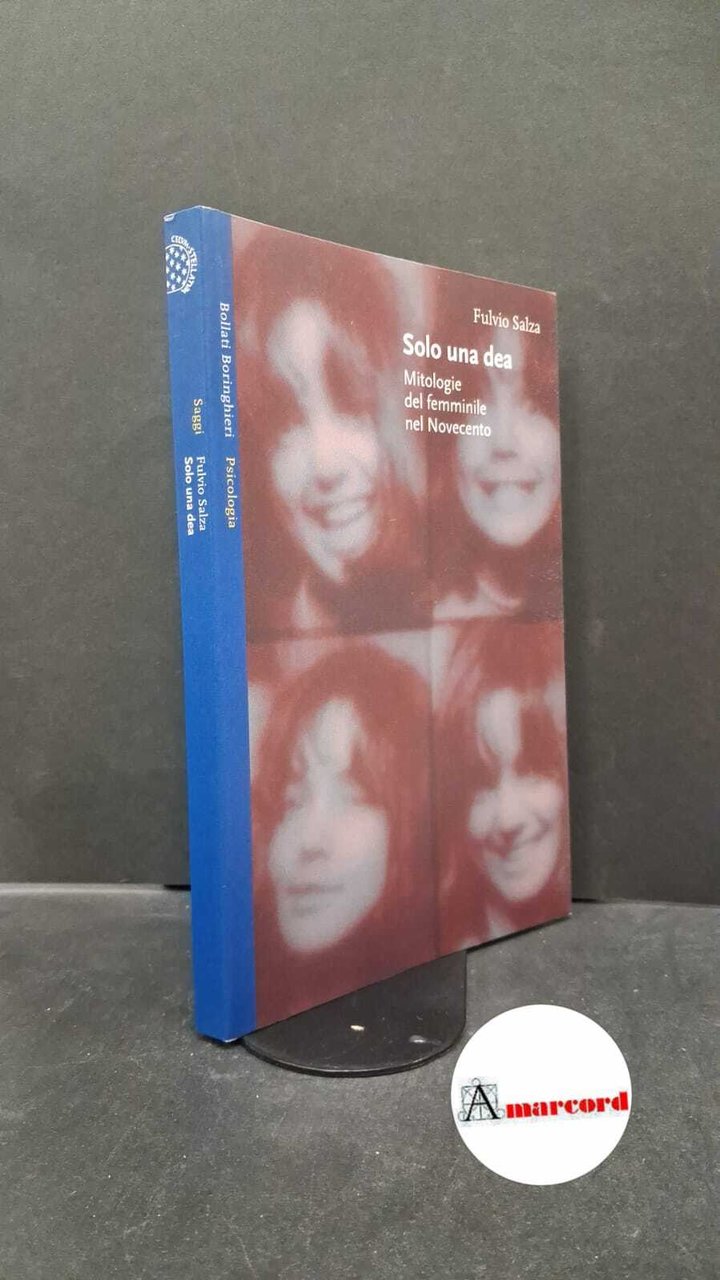 Solo una dea. Mitologie del femminile nel Novecento | Immagine principale