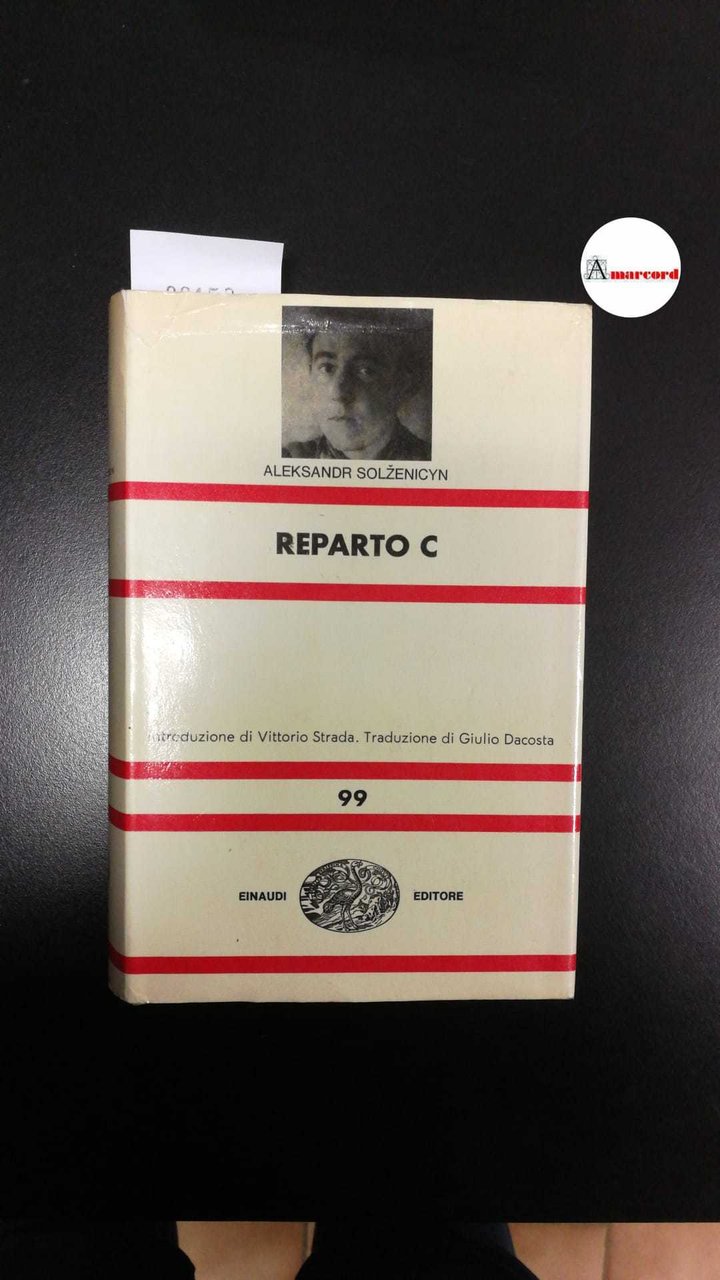 Solzenicyn Aleksandr, Reparto C, Einaudi, 1969.