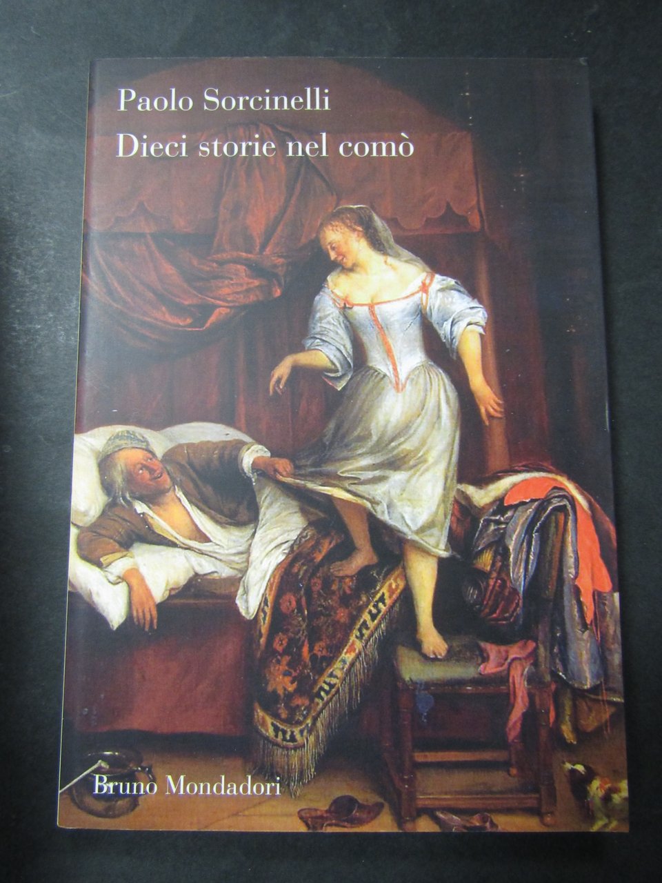 Sorcinelli Paolo. Dieci storie nel comò. Mondadori. 2011