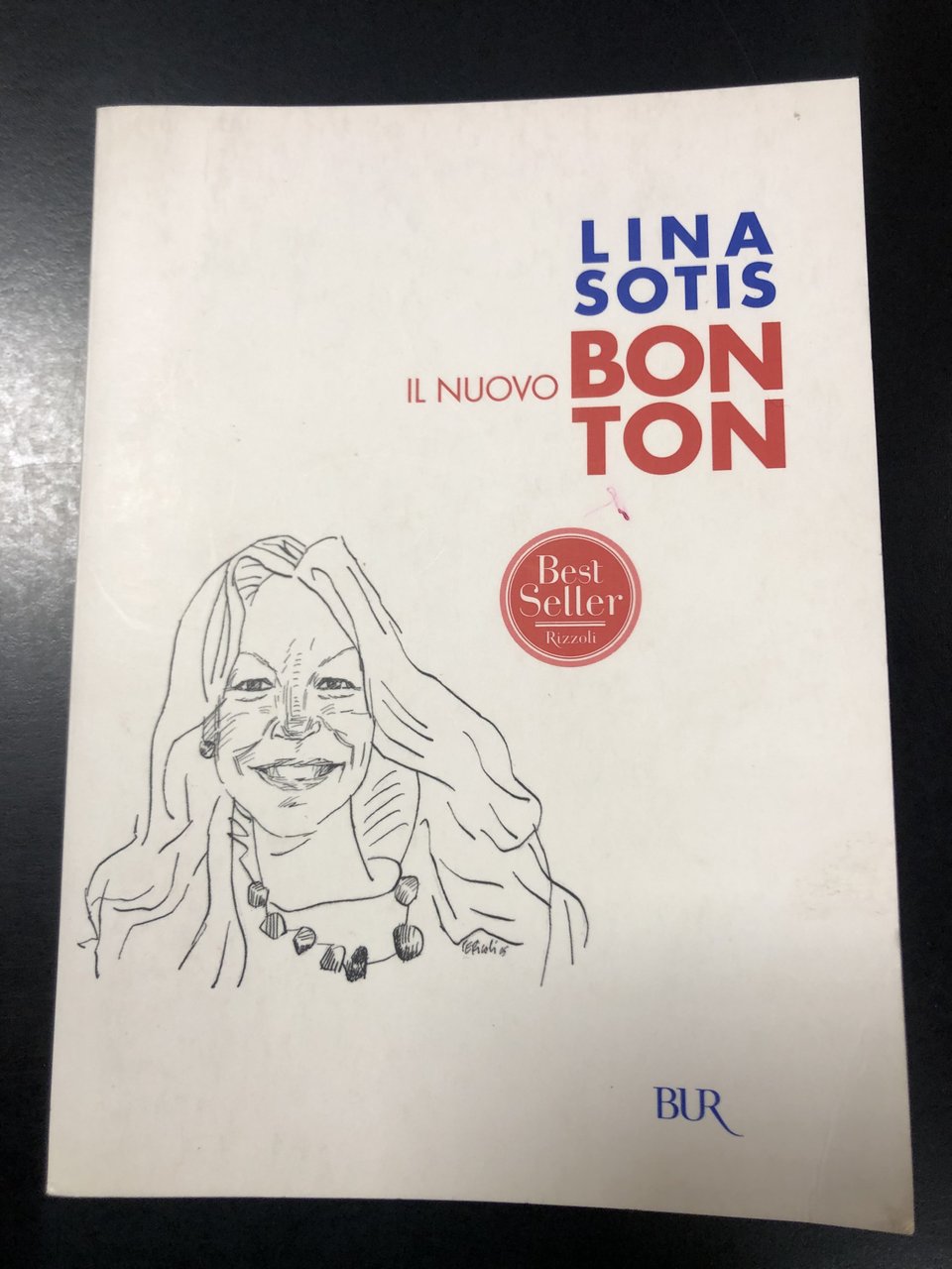 Sotis Lina. Il nuovo bon ton. BUR 2006.