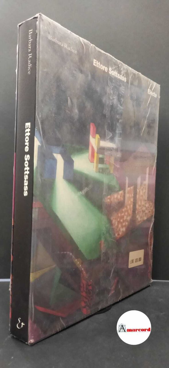 Sottsass, Ettore. , and Radice, Barbara. Ettore Sottsass Milano Electa, …