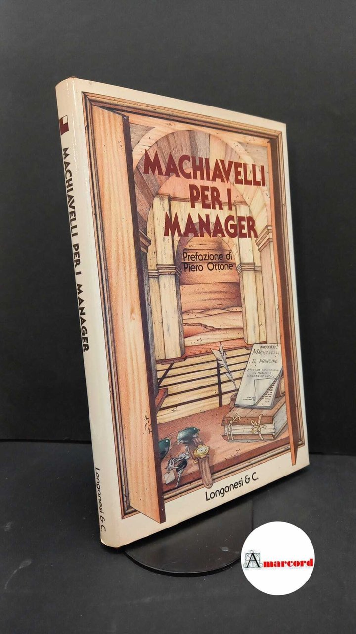 Spagnol, Elena. , Spagnol, Luigi. Machiavelli per i manager Milano … | Immagine principale