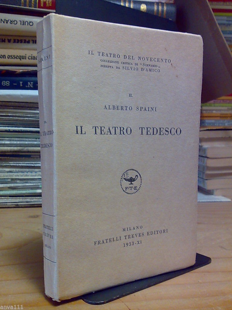 Spaini Alberto - IL TEATRO TEDESCO - 1933