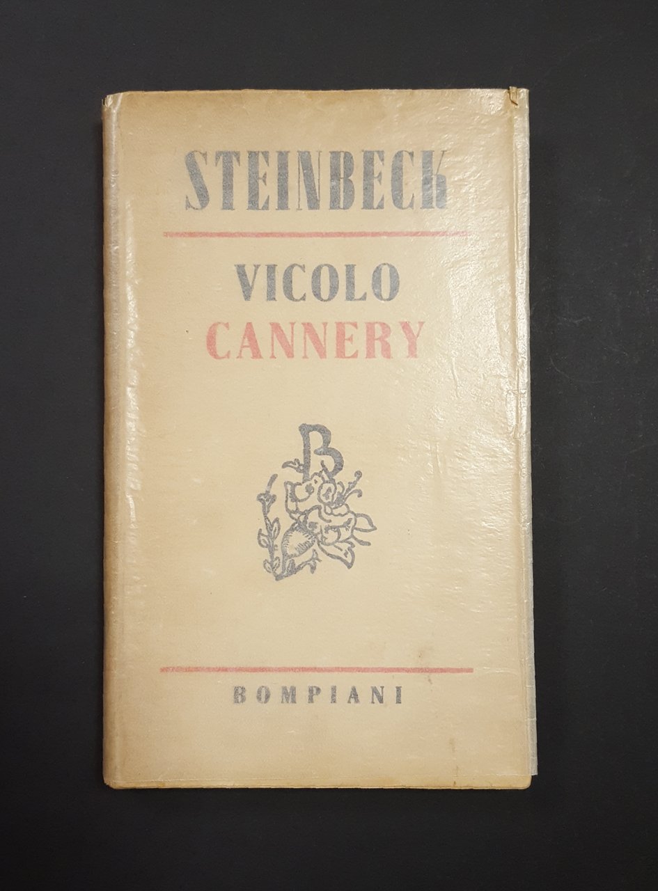 Steinbeck John. Vicolo Cannery. Bompiani. 1947