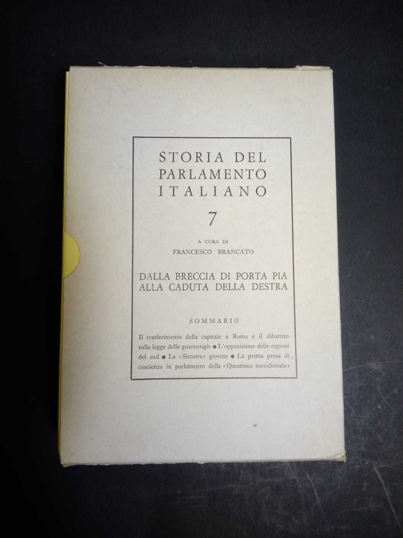 Storia del parlamento italiano 7. Dalla breccia di porta Pia …