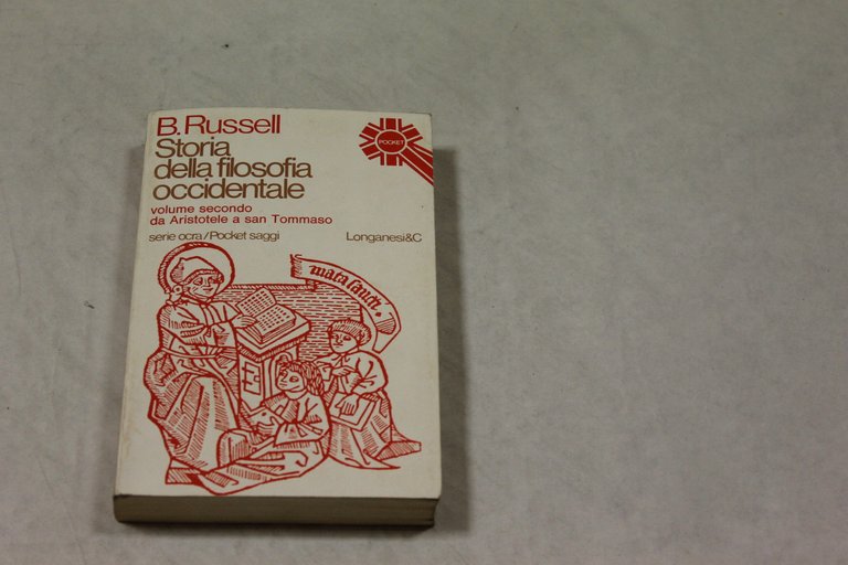 Storia della filosofia occidentale. Volume Secondo ? Volume Terzo