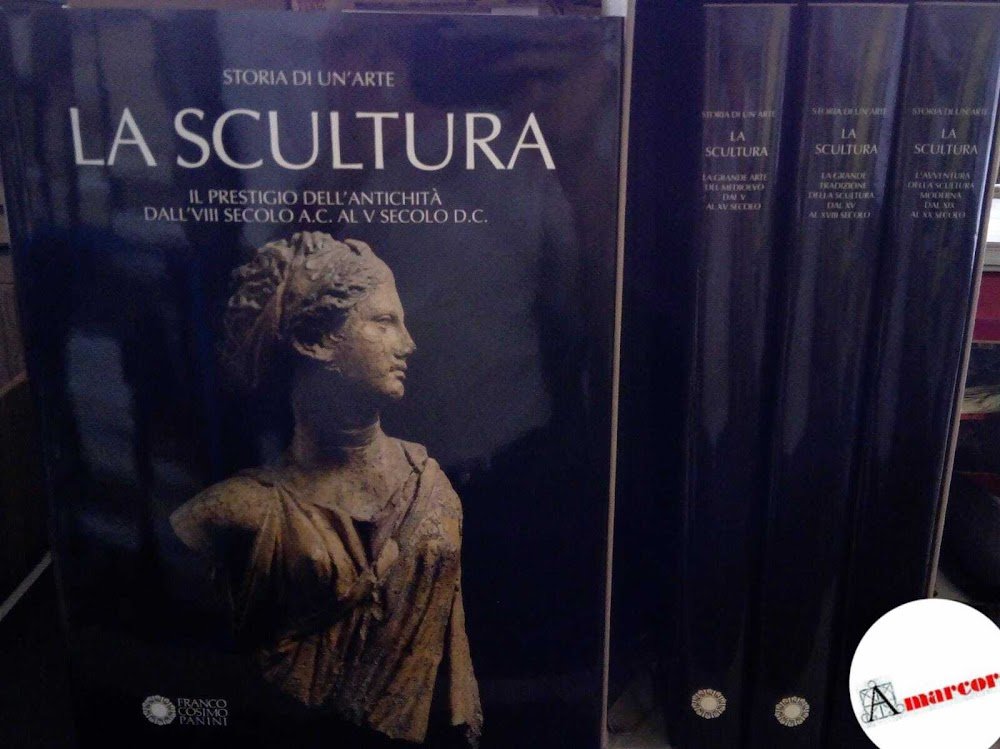 Storia di Un'Arte, La Scultura. 4 volumi