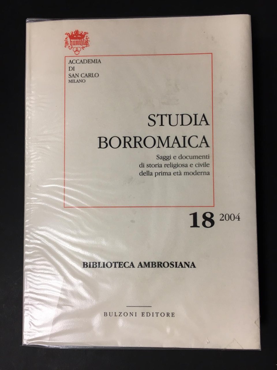 Studio Borromaica. A cura di Mozzarelli Cesare. Bulzoni Editore. 2004