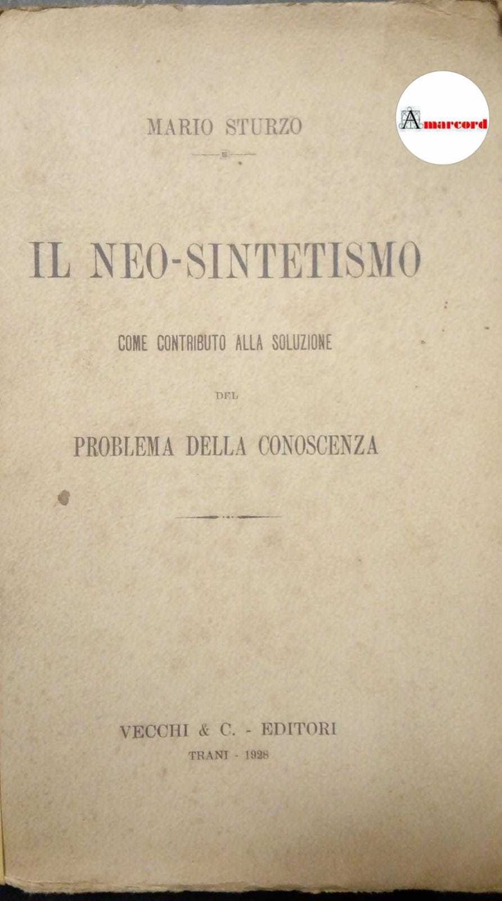 Sturzo Mario, Il neo-sintetismo come contributo alla soluzione del problema …