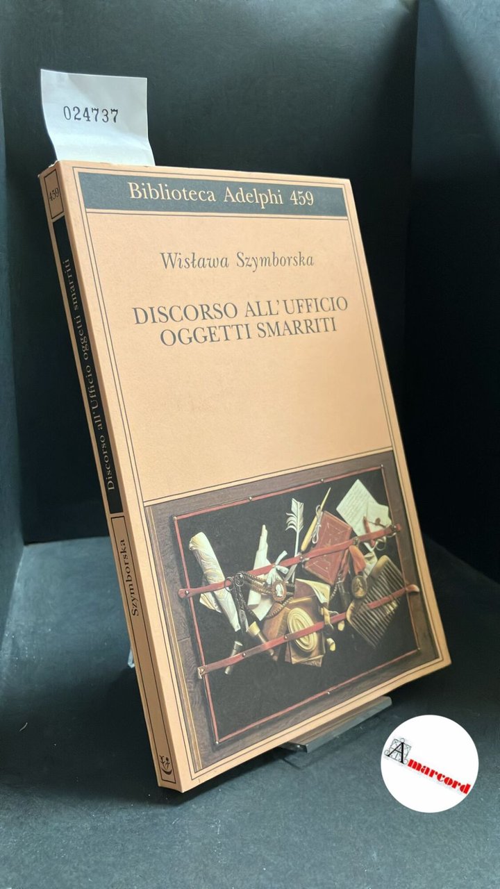 Szymborska, Wisława. , and Marchesani, Pietro. Discorso all'ufficio oggetti smarriti … | Immagine principale