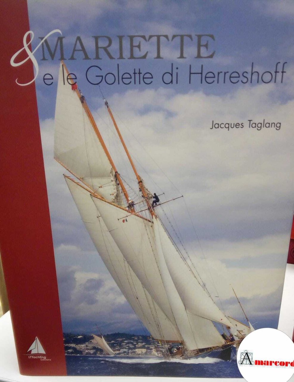 Taglang Jacques, Mariette &amp; le golette di Herreshoff (2 voll.), …