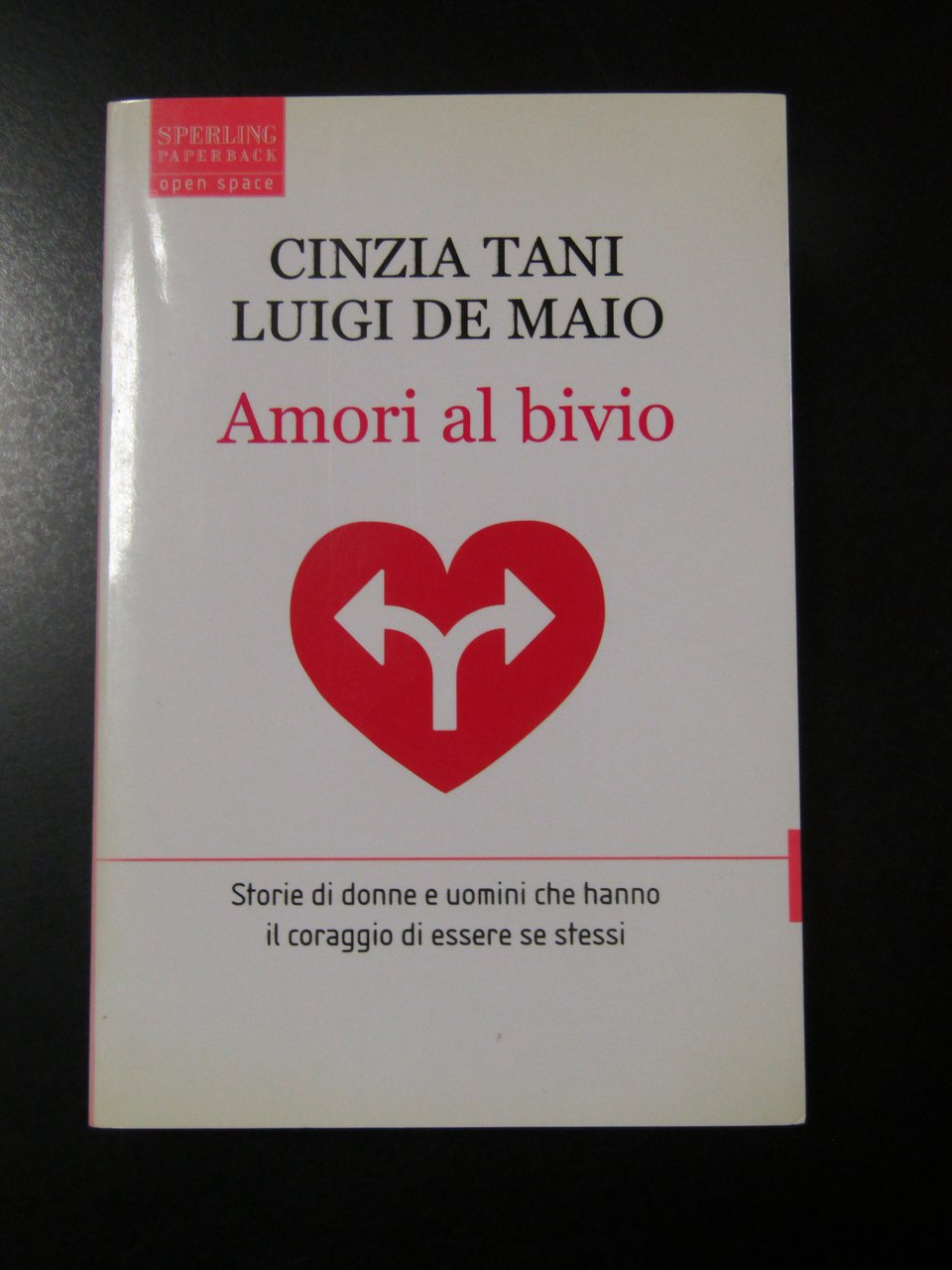 Tani Cinzia e De Maio Luigi. Amori al bivio. Sperling …