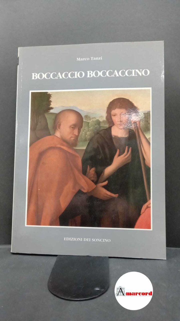 Tanzi, Marco. Boccaccio Boccaccino Soncino Edizioni dei Soncino, 1991