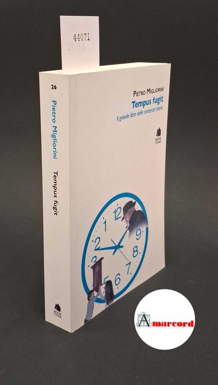 Tempus fugit. Il grande libro delle sentenze latine | Immagine principale