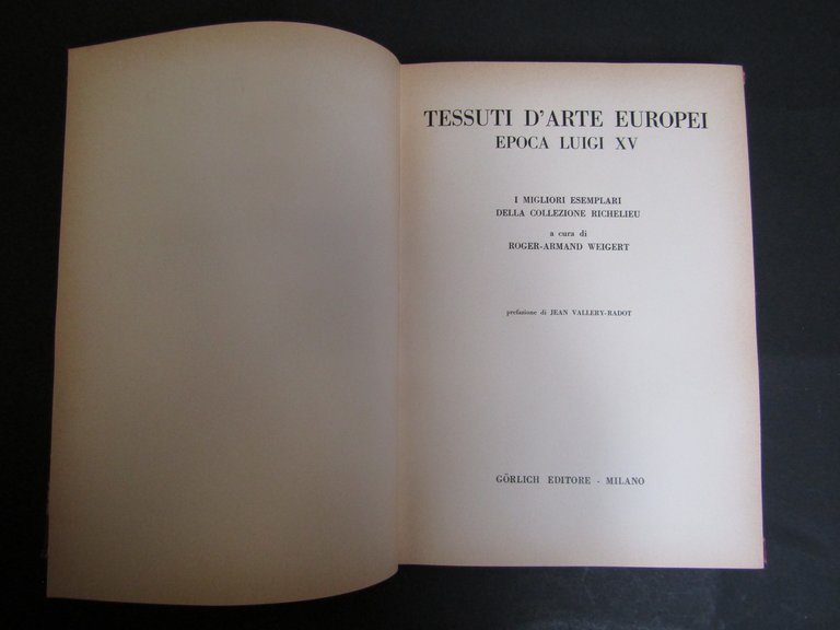 Tessuti d'arte Europei epoca Luigi XV. A cura di Weigert …