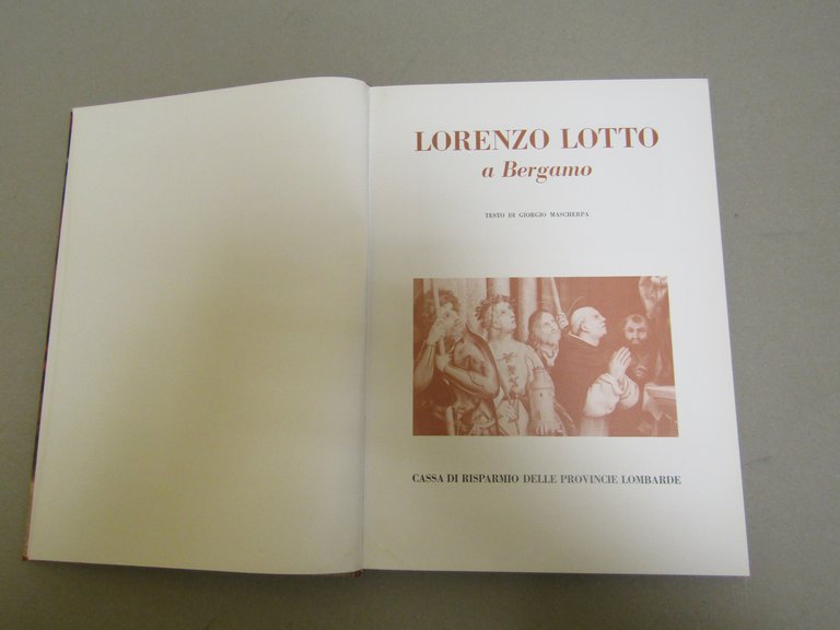Testo di Giorgio Mascherpa. Lorenzo Lotto a Bergamo