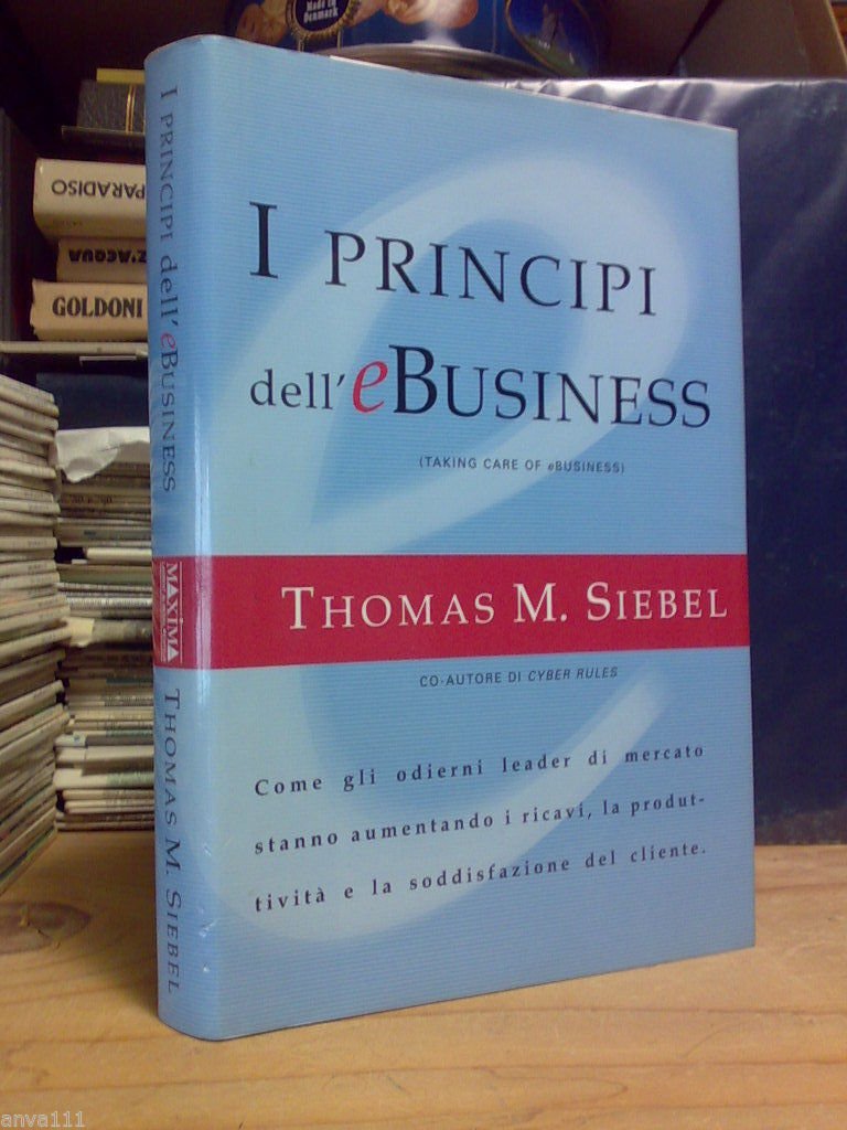 Thomas Siebel - I PRINCIPI DELL' eBUSINESS - 2001 | Immagine principale