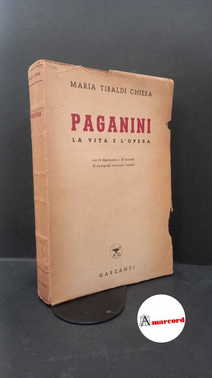 Tibaldi Chiesa, Maria. Paganini : La vita e l'opera. Con … | Immagine principale