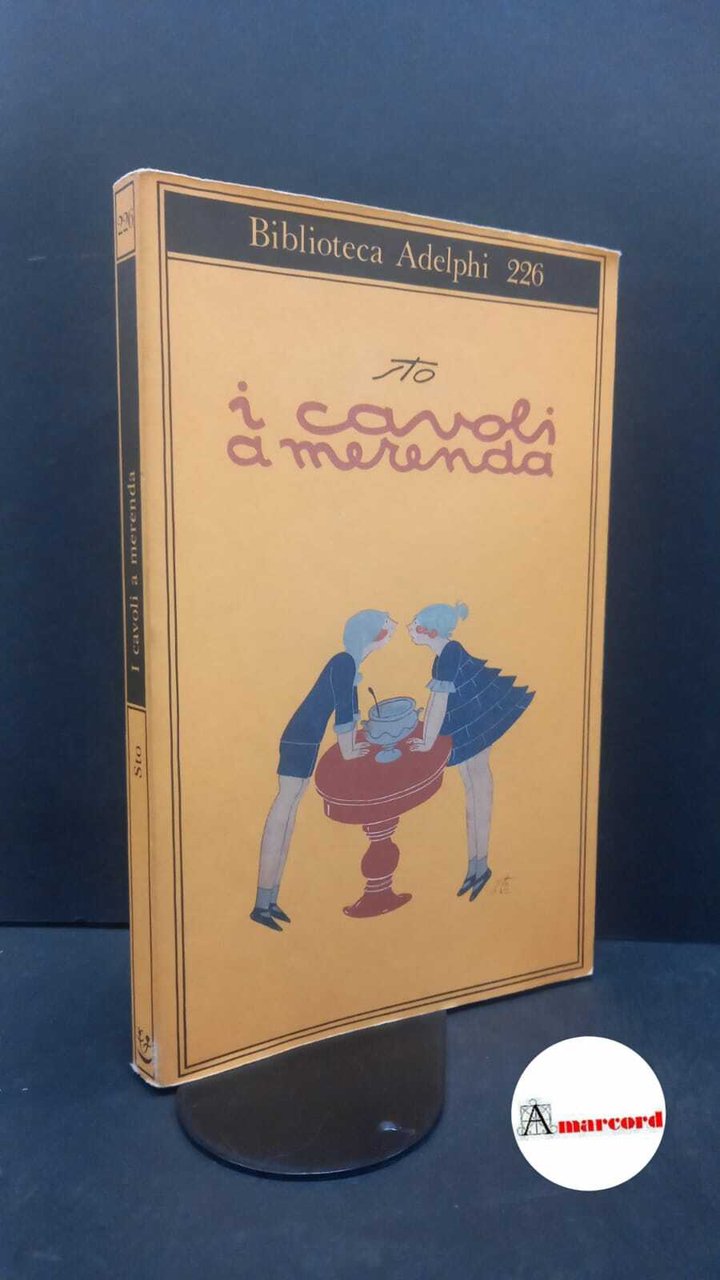 Tofano, Sergio. I cavoli a merenda Milano Adelphi, 1990