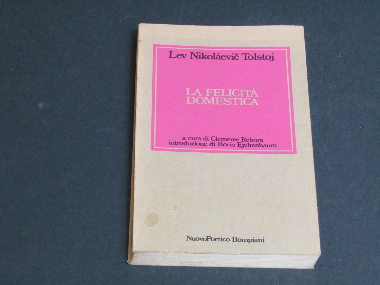 Tolstoj Lev Nikolàevic. La felicità domestica. Bompiani. 1979 - I | Immagine principale