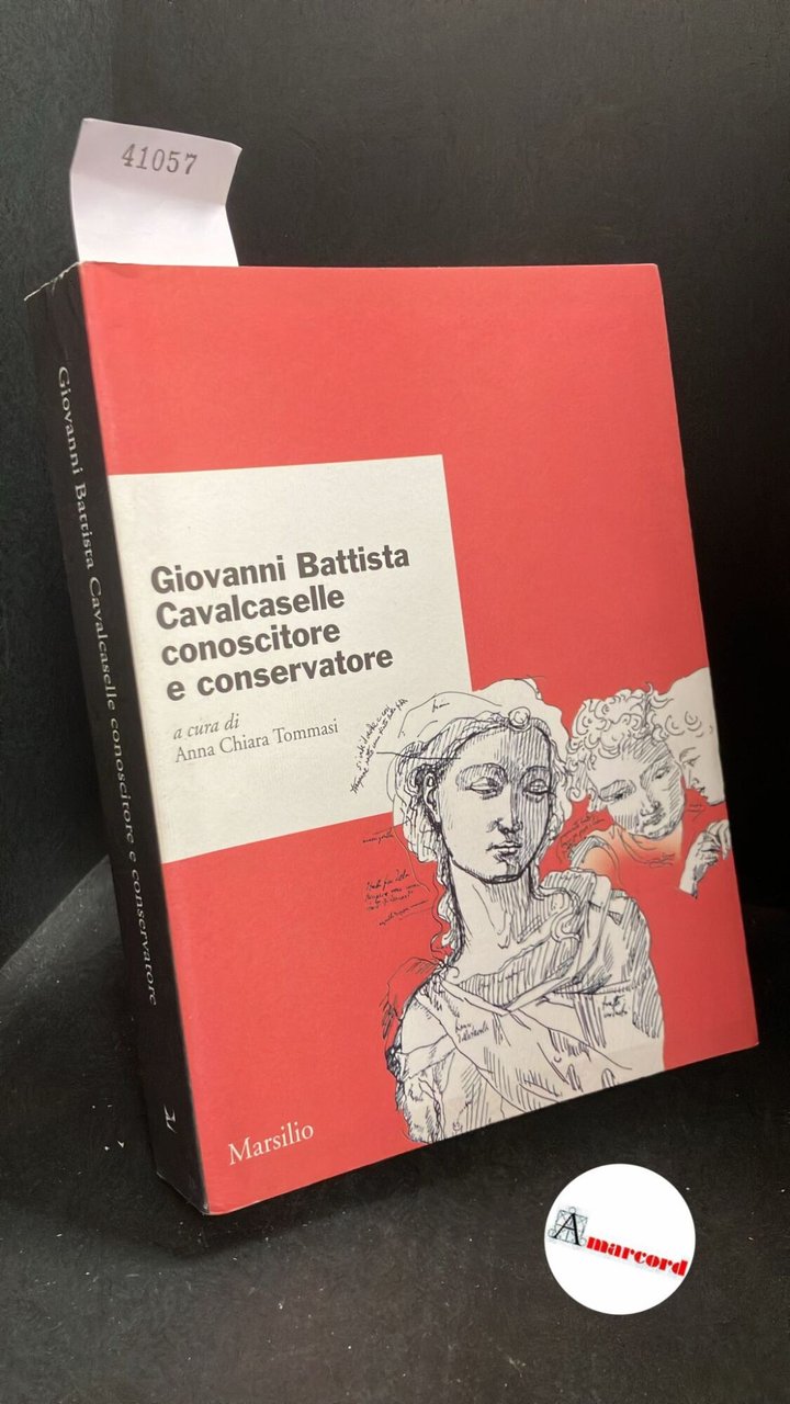 Tommasi, Anna Chiara. , Museo di Castelvecchio. Giovanni Battista Cavalcaselle … | Immagine principale