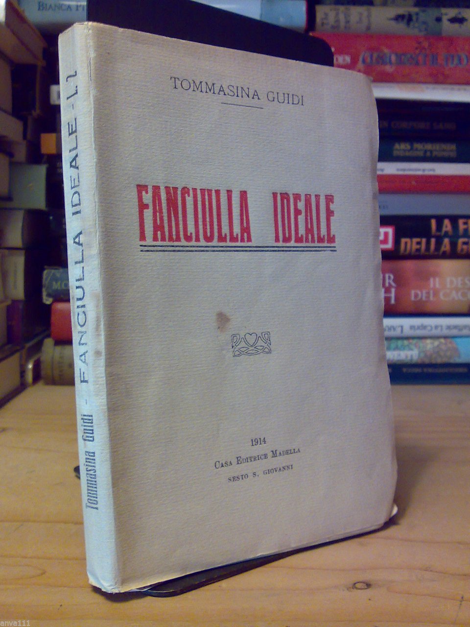 Tommasina Guidi - FANCIULLA IDEALE - Casa Editrice Madella 1914