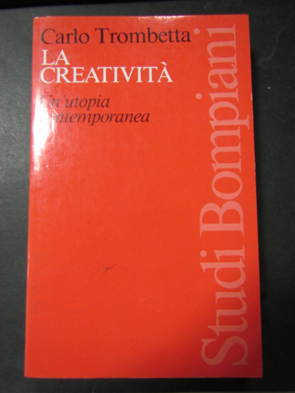 Trombetta Carlo. La creatività. Bompiani. 1990-I | Immagine principale