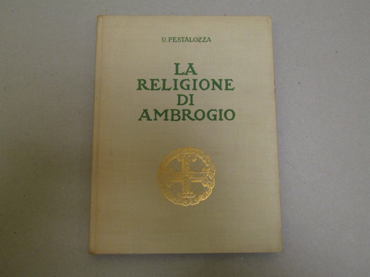 Uberto Pestalozza. La religione di Ambrogio
