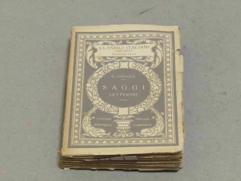 Ugo Foscolo. Saggi Letterari