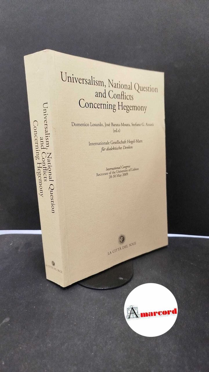 Universalism, National Question and conflicts Concerning Hegemony
