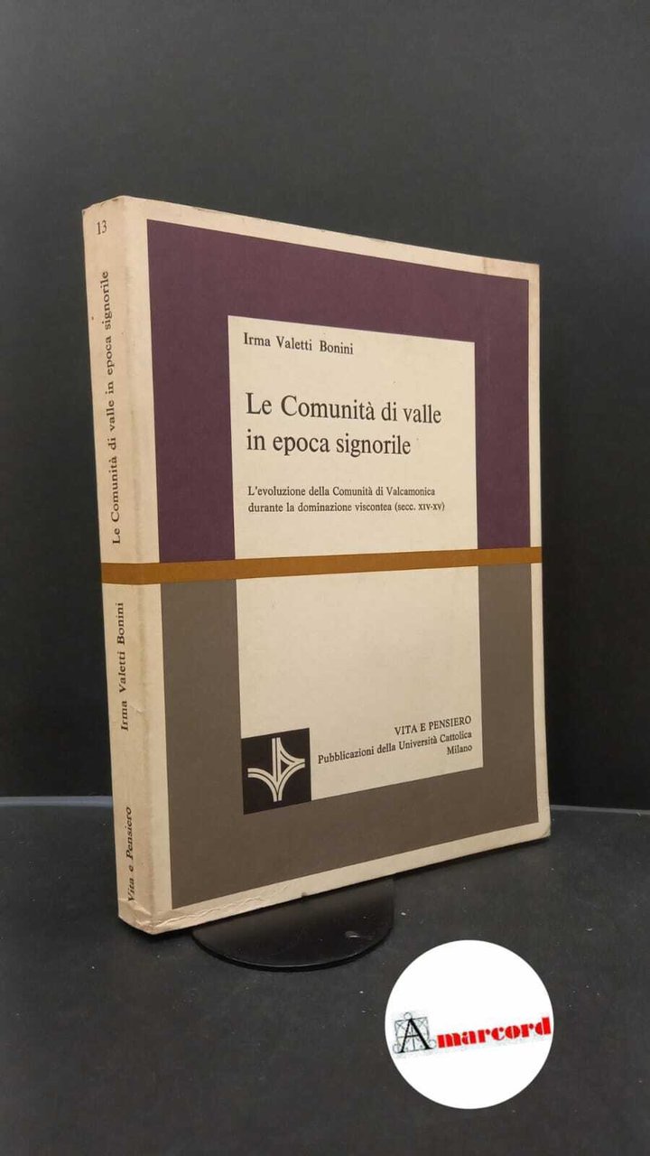 Valetti Bonini, Irma. Le comunità di valle in epoca signorile …