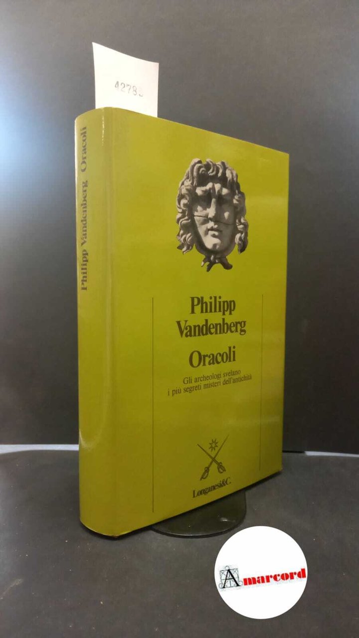 Vandenberg, Philipp. , and Martini Vigezzi, Simona. Oracoli Milano Longanesi, …
