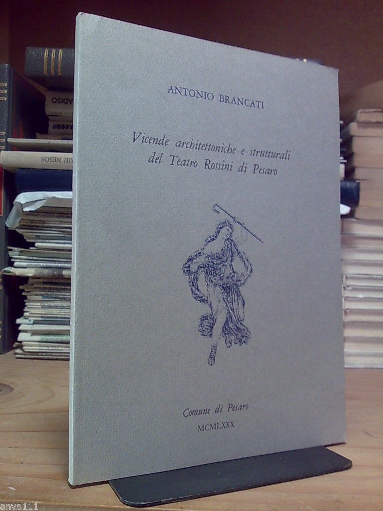 VICENDE ARCHITETTONICHE E STRUTTURALI DEL TEATRO ROSMINI DI PESARO - …